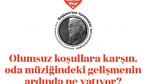 Oda Müziğindeki Gelişmenin Ardında Ne Yatıyor?