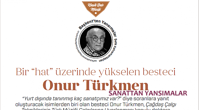 Bir “HAT” Üzerinde Yükselen Besteci: Onur Türkmen