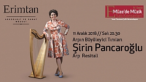 Şirin Pancaroğlu Ankara'da ilk solo resitalini Erimtan'da veriyor