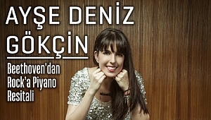 AyşeDeniz Gökçin Mersin ve Adana'da