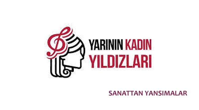 Yarının Kadın Yıldızları için son başvuru 29 Mart