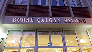 Koral Çalgan Adı Konser Salonunda Yaşıyor