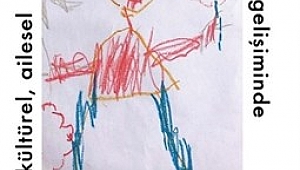 Otobiyografik Bellek Gelişiminde Kültürel, Ailesel ve Bireysel Özellikler