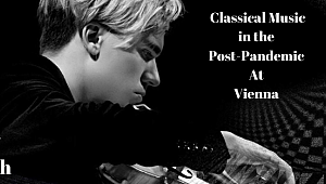 Classical Music At Vienna in the Post-Pandemic