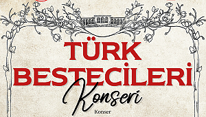 Mersin'de Türk Bestecileri Konseri 27 Ekim'de