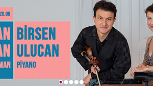 Ulucan Keman-Piyano Düo Süreyya'da