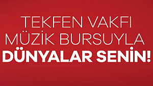 Lisans Öğrencilerine Tekfen Müzik Bursu