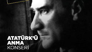 Opera ve Senfoni Ata'yı Anacak