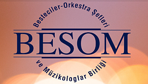 BESOM'dan 100.Yıl Beste Yarışması