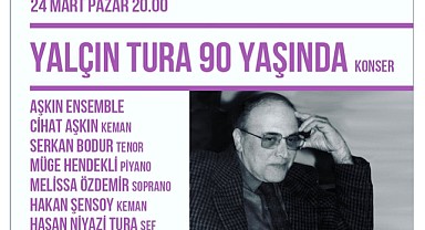 Yalçın Tura'ya 90. Yaş Konseri