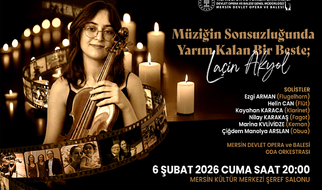 “Müziğin sonsuzluğunda yarım kalan bir beste: Laçin Akyol”