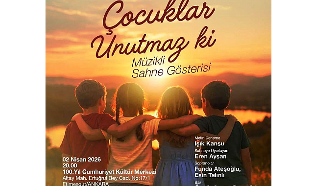 Çocuklar Unutmaz ki...