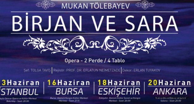 Birjan ve Sara operası Türkiye turnesinde...