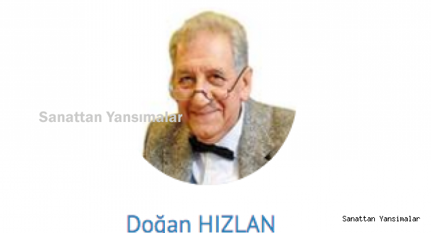 Doğan Hızlan bugün ne yazdı?
