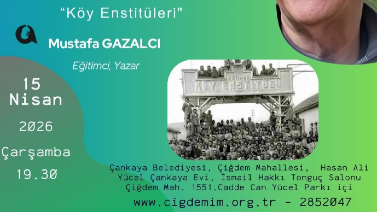 Köy Enstitüleri Çiğdem’de de Anılıyor